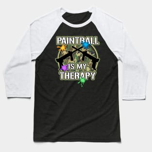 Paintball Is My Therapy Baseball T-Shirt